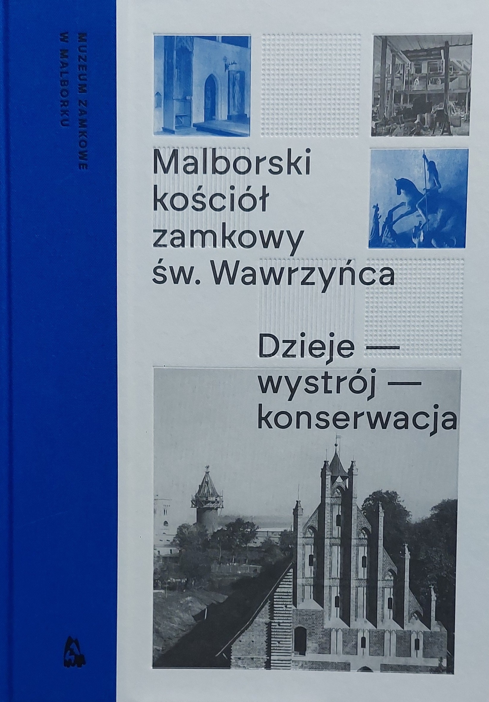 MALBORSKI KOŚCIÓŁ ZAMKOWY ŚW. WAWRZYŃCA